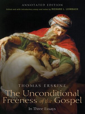 cover image of The Unconditional Freeness of the Gospel